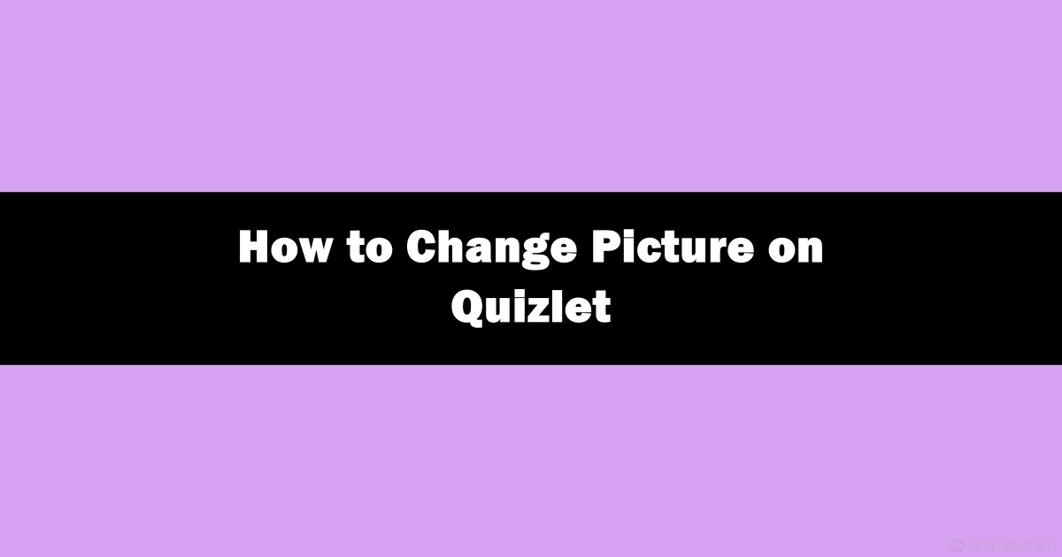 How to Change Your Quizlet Profile Picture