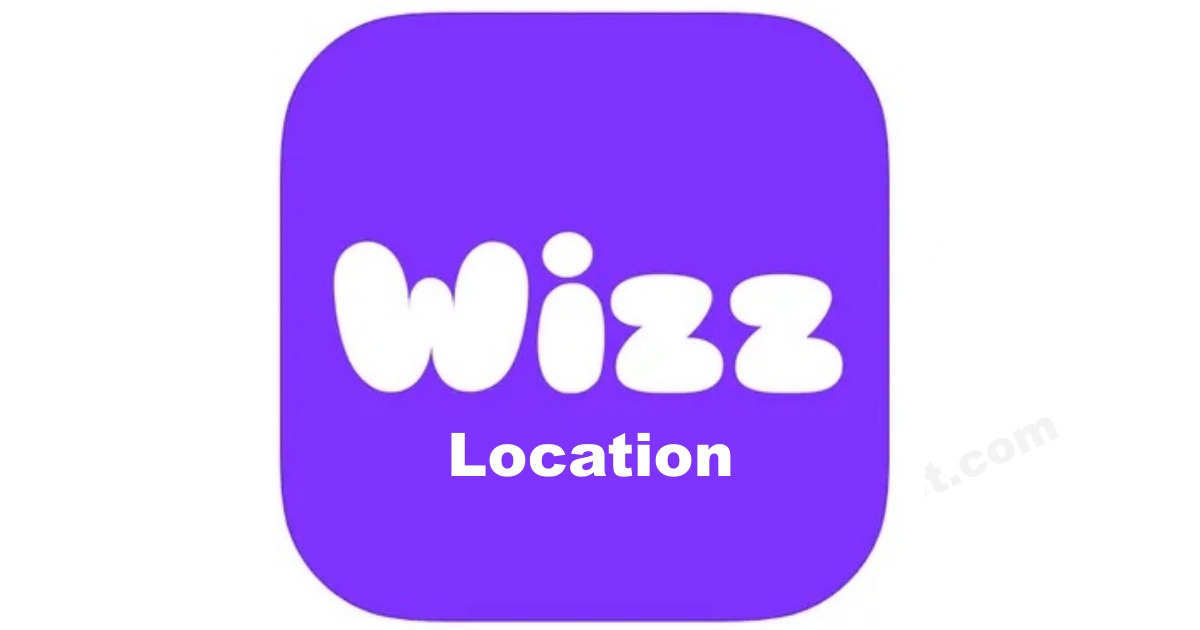 How to Change Location On Wizz App