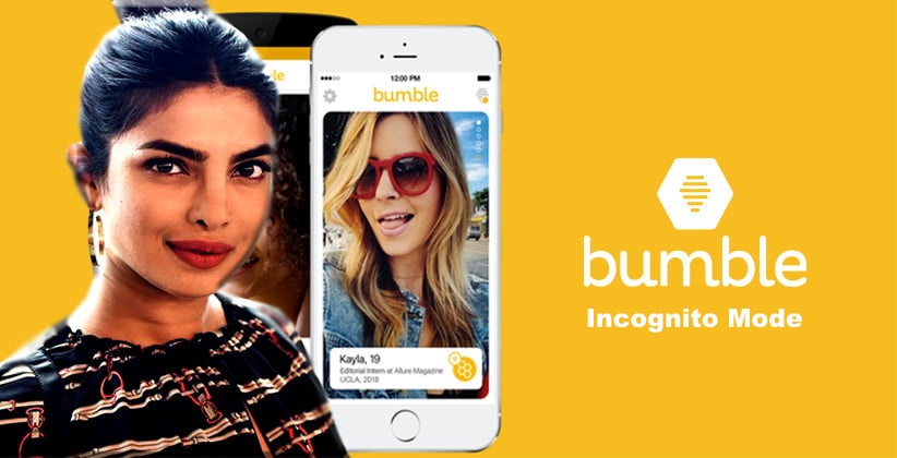 Bumble Incognito Mode Not Working