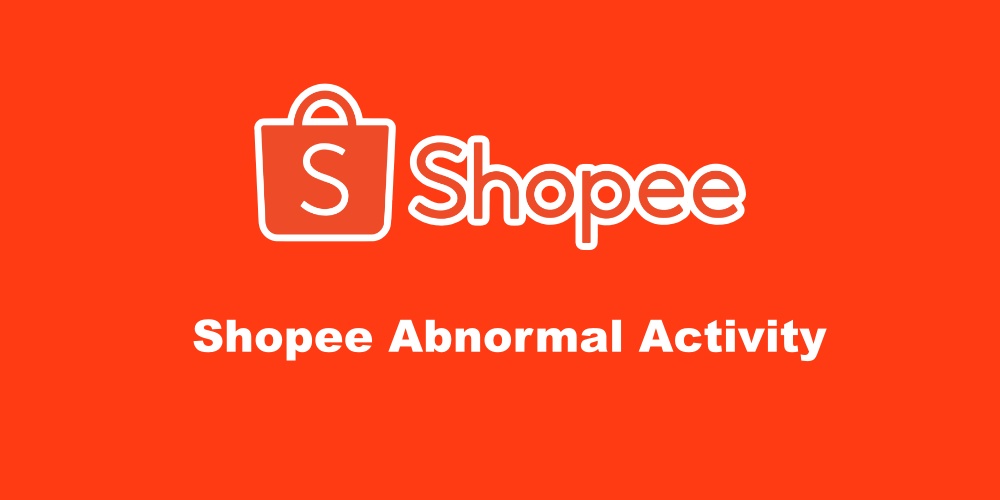Shopee Abnormal Activity