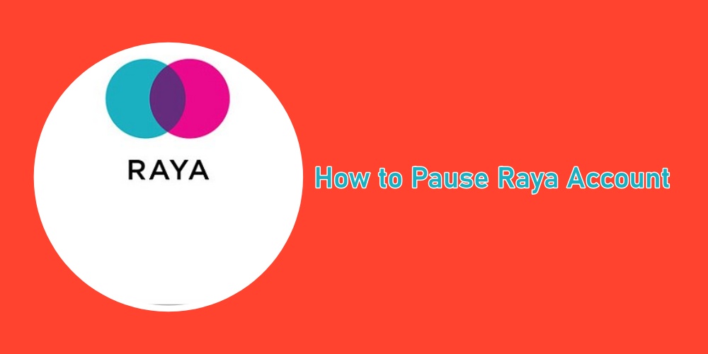Pause Raya account