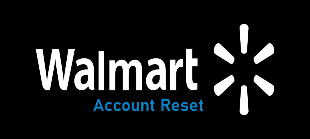 How to Reset Your Walmart Account