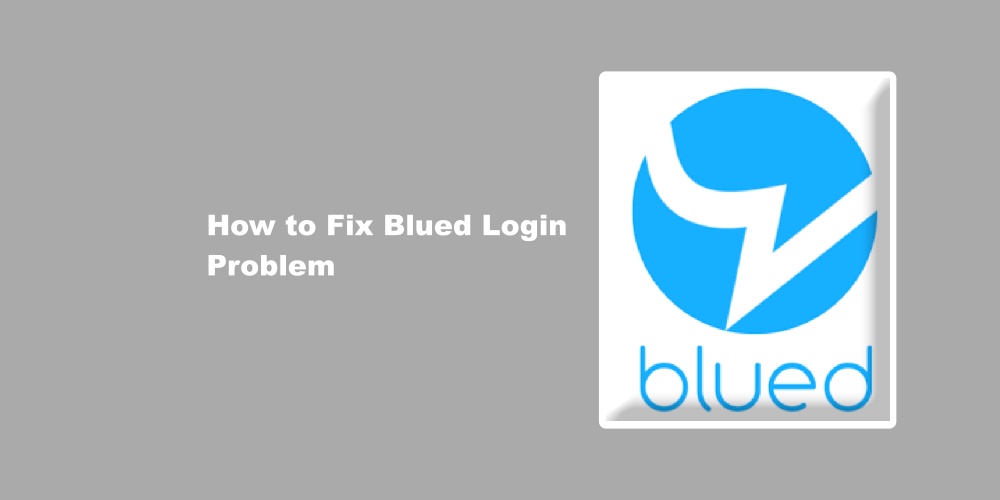 Blued Login Problem
