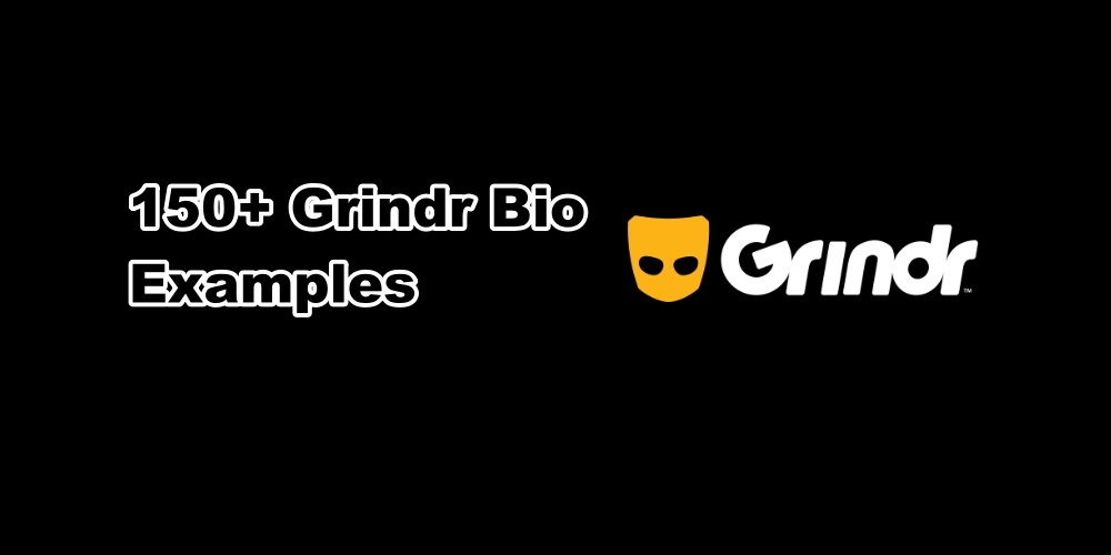 Grindr Bio Examples