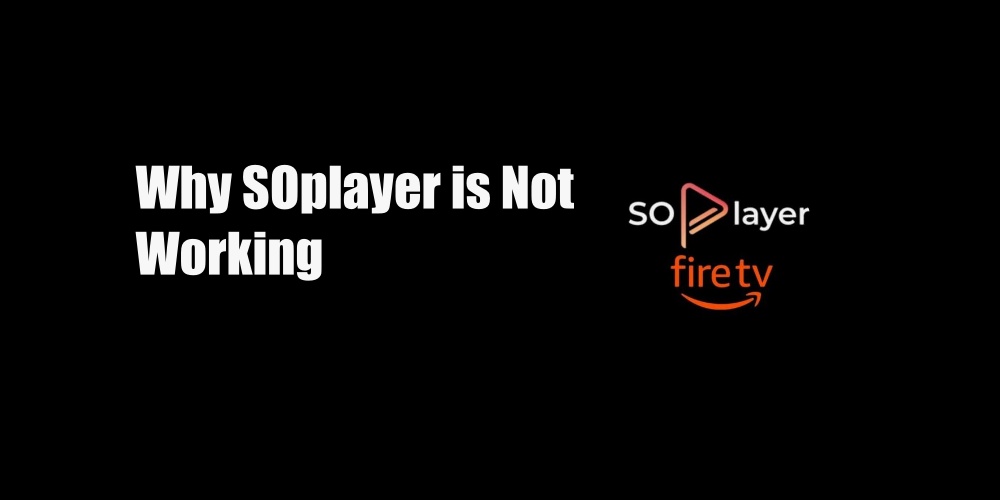 Why SOplayer is Not Working
