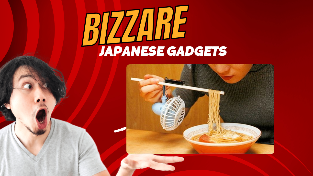 bizzare Japanese Gadgets